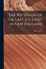 The Recession of the Last Ice Sheet in New England 