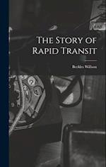 The Story of Rapid Transit 