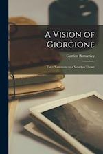 A Vision of Giorgione: Three Variations on a Venetian Theme 