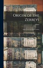 Origin of the Zerbeys: Name Traced to Ninth Century 