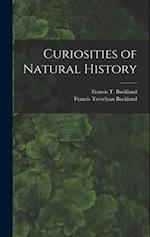 Curiosities of Natural History 