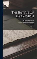 The Battle of Marathon: A Poem 