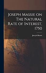 Joseph Massie on The Natural Rate of Interest, 1750 