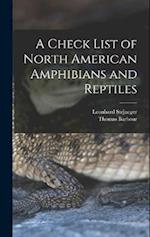 A Check List of North American Amphibians and Reptiles 