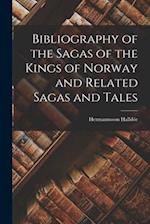Bibliography of the Sagas of the Kings of Norway and Related Sagas and Tales 