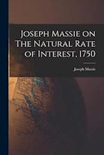 Joseph Massie on The Natural Rate of Interest, 1750 