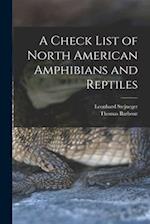 A Check List of North American Amphibians and Reptiles 