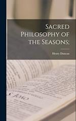 Sacred Philosophy of the Seasons; 