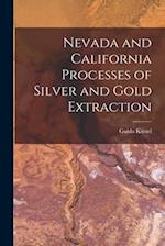 Nevada and California Processes of Silver and Gold Extraction 