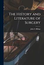 The History and Literature of Surgery 