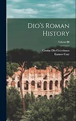 Dio’s Roman History; Volume III 