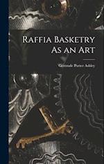 Raffia Basketry As an Art 