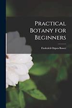 Practical Botany for Beginners 