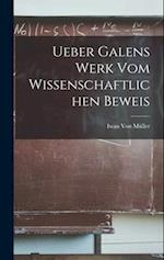 Ueber Galens Werk Vom Wissenschaftlichen Beweis