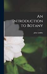 An Introduction to Botany 