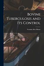 Bovine Tuberculosis and Its Control 