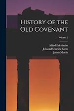 History of the Old Covenant; Volume 2 