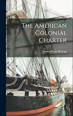 The American Colonial Charter 