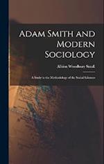 Adam Smith and Modern Sociology: A Study in the Methodology of the Social Sciences 