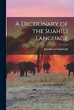 A Dictionary of the Suahili Language