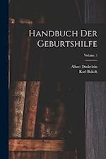 Handbuch Der Geburtshilfe; Volume 1