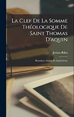La Clef De La Somme Théologique De Saint Thomas D'aquin
