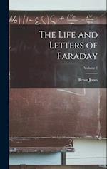 The Life and Letters of Faraday; Volume 1 