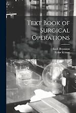 Text Book of Surgical Operations 