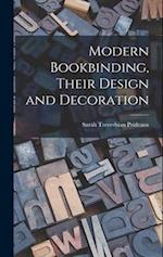 Modern Bookbinding, Their Design and Decoration 