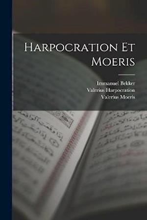 Harpocration Et Moeris