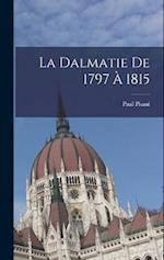 La Dalmatie De 1797 À 1815