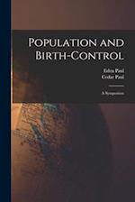 Population and Birth-Control: A Symposium 