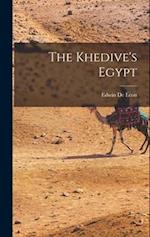 The Khedive's Egypt 