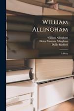 William Allingham: A Diary 