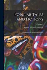 Popular Tales and Fictions: Their Migrations and Transformations; Volume 2 