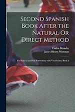 Second Spanish Book After the Natural Or Direct Method