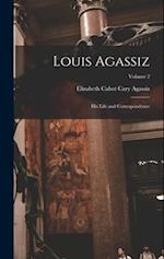 Louis Agassiz: His Life and Correspondence; Volume 2 