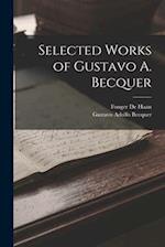 Selected Works of Gustavo A. Becquer 