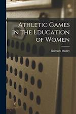 Athletic Games in the Education of Women 