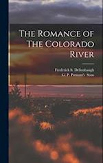 The Romance of The Colorado River 