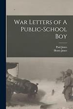 War Letters of A Public-School Boy 