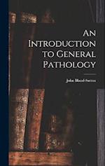 An Introduction to General Pathology 