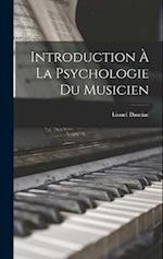 Introduction À La Psychologie Du Musicien