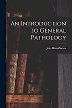 An Introduction to General Pathology 