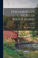 Documentary History of Rhode Island; Volume 2 