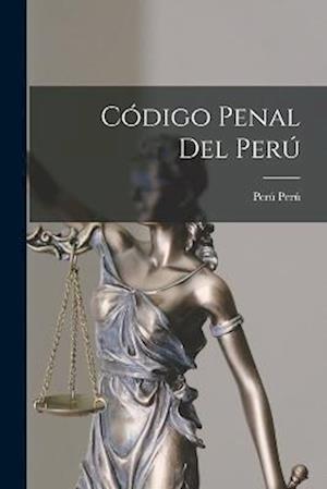 Código Penal Del Perú