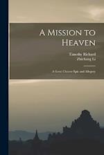 A Mission to Heaven: A Great Chinese Epic and Allegory 