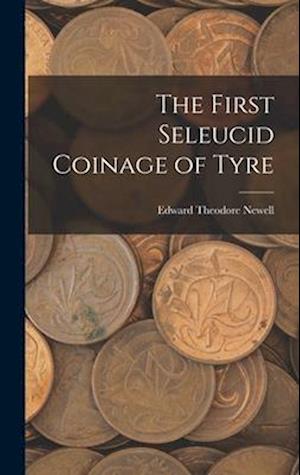 The First Seleucid Coinage of Tyre