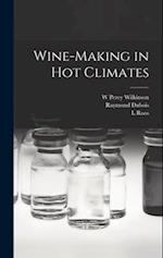 Wine-making in hot Climates 