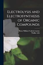 Electrolysis and Electrosynthesis of Organic Compounds 
